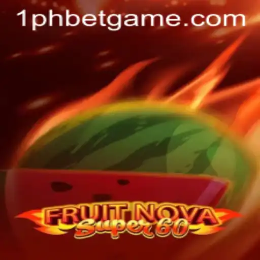 Exploring FruitNovaSuper60: A Comprehensive Guide to the Exciting New Game on 1PHBET