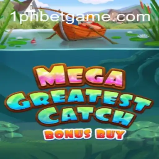 MegaGreatestCatchBonusBuy: Discover the Ultimate Gaming Experience at 1PHBET